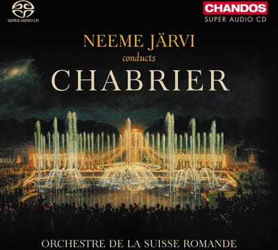 Orchestre De La Suisse Romande, Neeme Järvi - Chabrier: Orchestral Works (SACD)