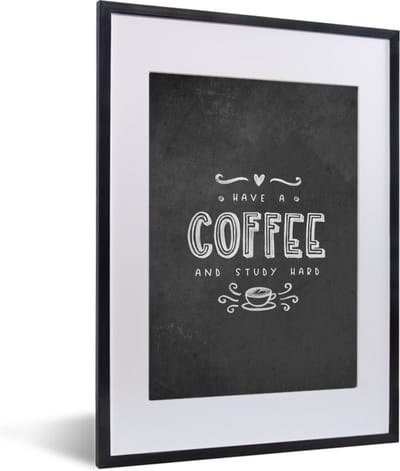 Fotolijst incl. Poster - Studeren - Studenten - Koffie - Quotes - Krijtbord - 30x40 cm - Posterlijst