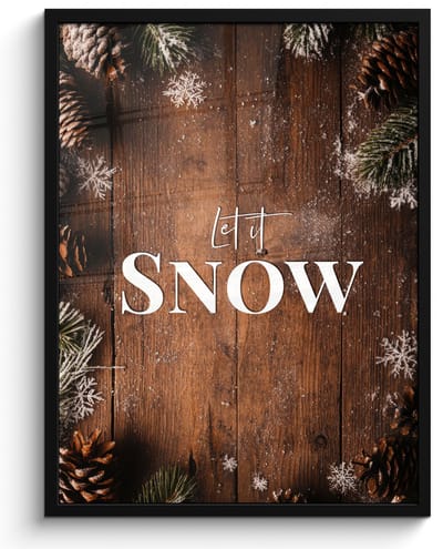 Poster in lijst - Fotolijst 50x70 cm - Posters - Sneeuw - Houtlook - Quote - Let it snow - Posterlijst zwart - Decoratie - Wanddecoratie woonkamer - Muurdecoratie slaapkamer