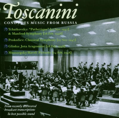 First Spanish Orchestra, Arturo Toscanini - Toscanini Conducts Music From Russia (2 CD)