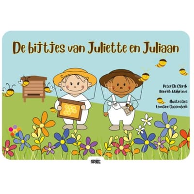 De Bijtjes Van Juliette En Juliaan - Peter De Clerck