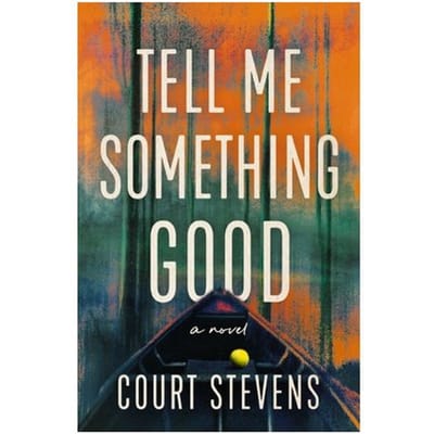 Tell Me Something Good - Court Stevens