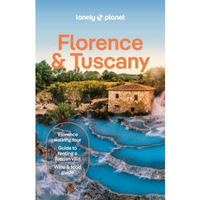 Lonely Planet Florence & Tuscany - Lonely Planet City Guide