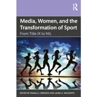 Media, Women, And The Transformation Of Sport