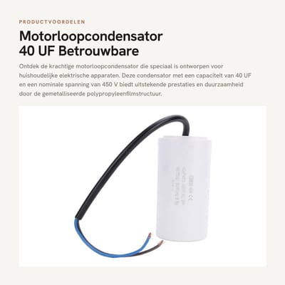 Dailygoods - Motorloopcondensator - 40 UF - Betrouwbare prestaties - Cilindrisch formaat - Hoogwaardige condensator - Geschikt voor huishoudelijke app...