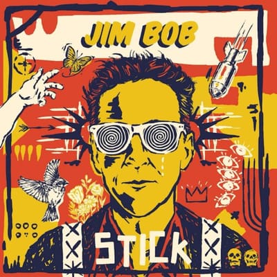 Stick - Jim Bob