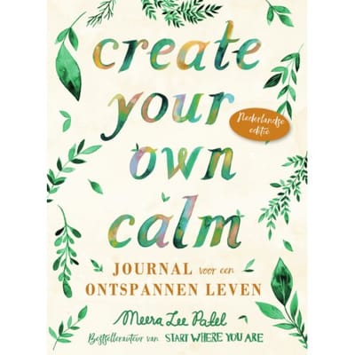 Create Your Own Calm - Meera Lee Patel
