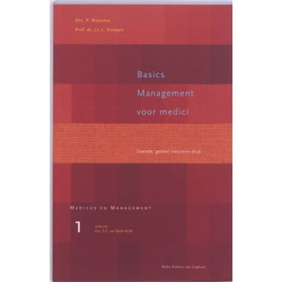 Basics Management Voor Medici - Medicus En Management - P. Wijnsma