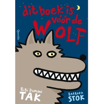 Dit Boek Is Vóór De Wolf - Bibi Dumon Tak