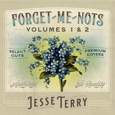 Jesse Terry - Forget-Me-Nots Volumes 1 & 2 (2 CD)