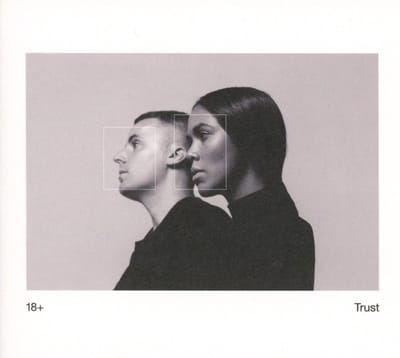 18+ - Trust (CD)