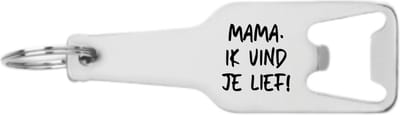 Akyol - mama ik vind je lief flesopener - Mama - de liefste moeder - moederdag cadeautjes - moederdag - cadeau - verjaardagscadeau - verjaardag - kado - geschenk - gift - moeder artikelen - 105 x 25mm