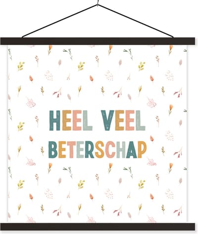 Posterhanger incl. Poster 60x60 cm - Schoolplaat - Beterschap - Quotes - Bloem - Pastel - Textielposter - Zwarte latten