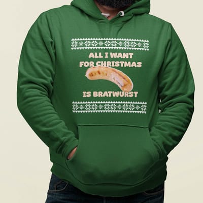 Foute Kerst Hoodie Groen All I want For Christmas Is Bratwurst XS - Uniseks Pasvorm - Kerstkleding Voor Dames & Heren