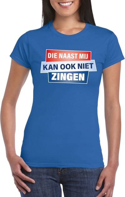 Blauw T-shirt - Die naast mij kan ook niet zingen dames - Toppers dresscode kleding XS
