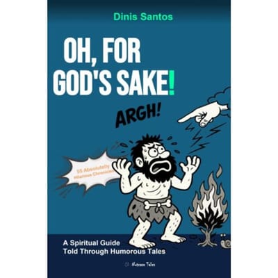Oh, For God's Sake! - Dinis Santos