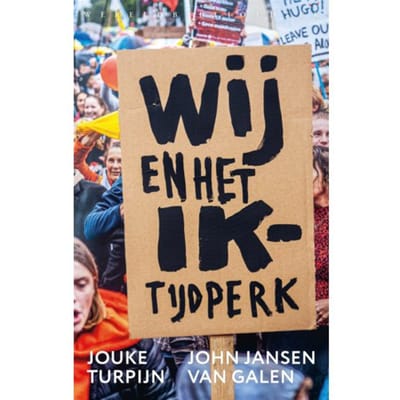 Wij En Het Ik-Tijdperk - Jouke Turpijn