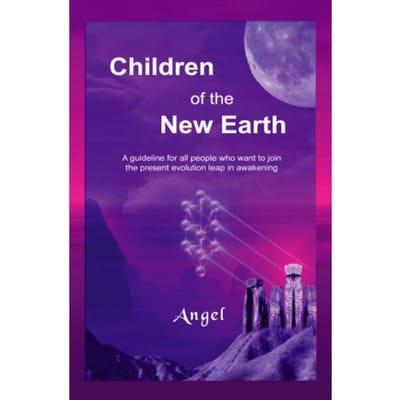 Children Of The New Earth - A. Angel