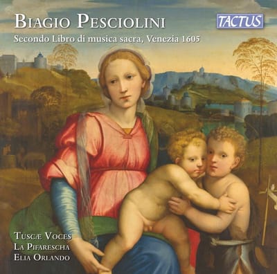 Elia Orlando, La Pifharesca, Tuscae Voces - Pesciolini: Secondo Libro Di Musica Sacra, Venezia 1605 (CD)