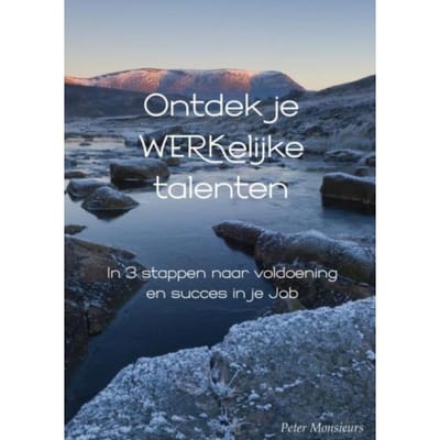 Ontdek Je Werkelijke Talenten - Peter Monsieurs