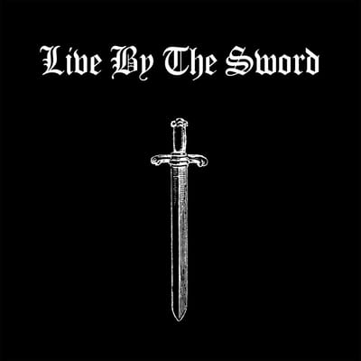 Live By The Sword - Live By The Sword (CD) (Limited Edition) (Remastered)