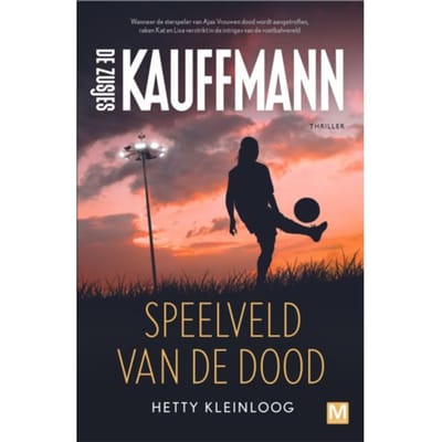 Speelveld Van De Dood - Kauffmann - Hetty Kleinloog