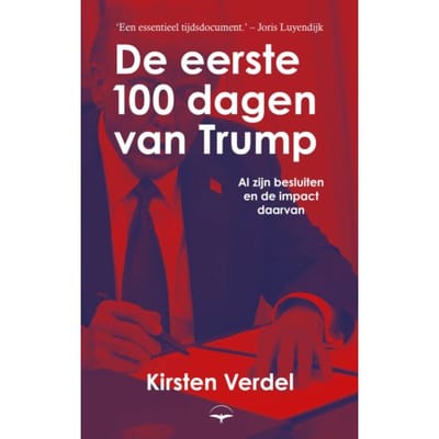 De Eerste 100 Dagen Van Trump - Kirsten Verdel