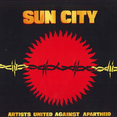 Sun City - Artists United Against Apartheid