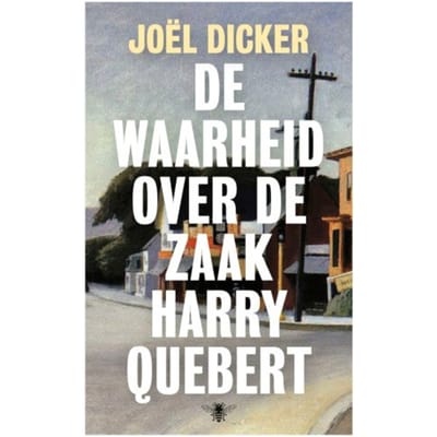 De Waarheid Over De Zaak Harry Quebert - Joël Dicker