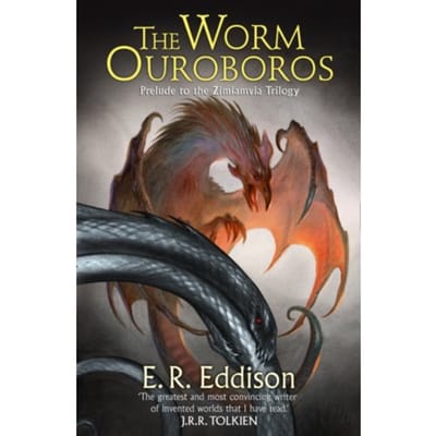 The Worm Ouroboros - E. R. Eddison