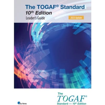 The Togaf® Standard, 10th Edition - Leader’s Guide - 2025 Update - Open Group Series - The Open Group