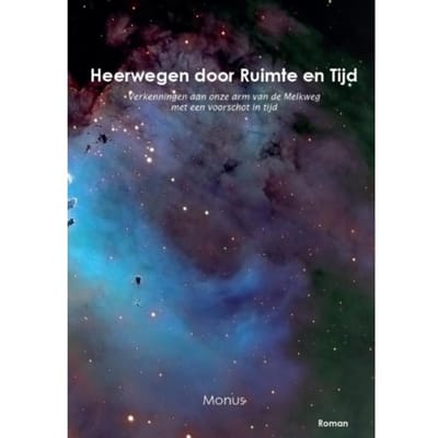 Heerwegen Tussen Ruimte En Tijd - Monus Icks