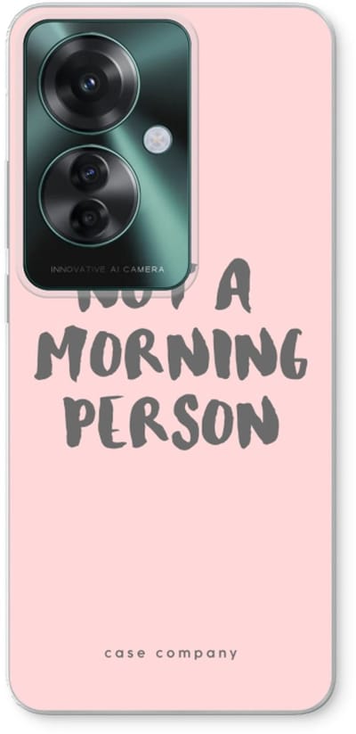 Case Company® - Hoesje geschikt voor Oppo Reno 11 F hoesje - Morning person - Soft Cover Telefoonhoesje - Bescherming aan alle Kanten en Schermrand