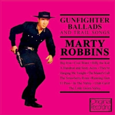 Gunfighter Ballads And Trail Songs - Marty Robbins