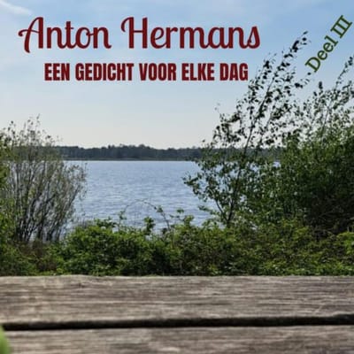 Een Gedicht Voor Elke Dag - Anton Hermans