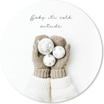 Muismat rond 20x20 cm - Mousepad Winter - Quote - Handschoenen - Ronde muismatten - Kerst - Cadeau - Kerstcadeau voor mannen en voor vrouwen