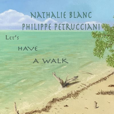 Philippe Petrucciani & Nathalie Blanc - Let's Have A Walk (CD)