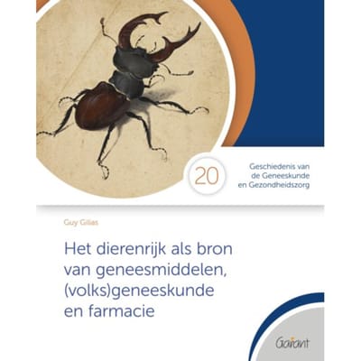 Het Dierenrijk Als Bron Van Geneesmiddelen, (Volks)Geneeskunde En Farmacie - Cahiers - Guy Gilias