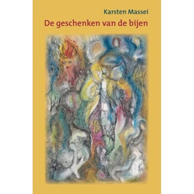 De Geschenken Van De Bijen - Karsten Massei