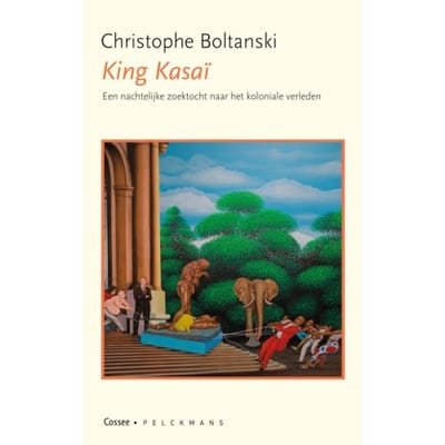 King Kasaï - Christophe Boltanski