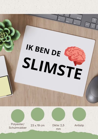 Akyol - ik ben de slimste Muismat - Quotes - slimme mensen - de slimste - verjaardagscadeau - verjaardag - cadeau - kado - geschenk - gift - 23 bij 19 cm