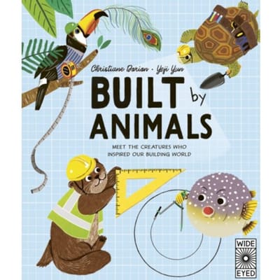 Built By Animals - Designed By Nature - Christiane Dorion