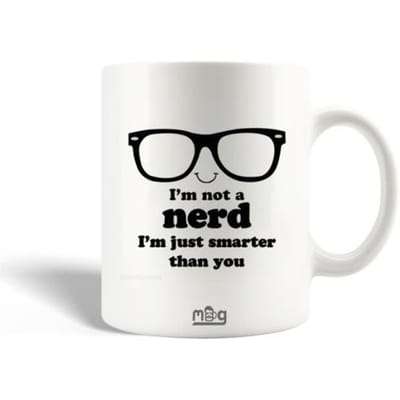 Mug en Céramique Citation I am not a Nerd I am Just Smarter than You