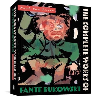 The Complete Works of Fante Bukowski door Noah Van Sciver Paperback Boek 9781683965145