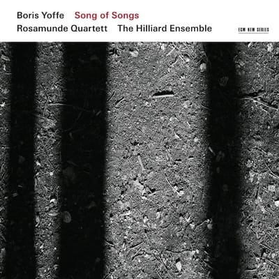 The Hillard Ensemble & Rosamunde Quartett - Boris Yoffe: Song Of Songs (CD)