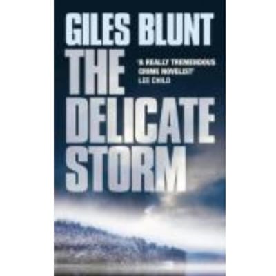 The Delicate Storm - Giles Blunt