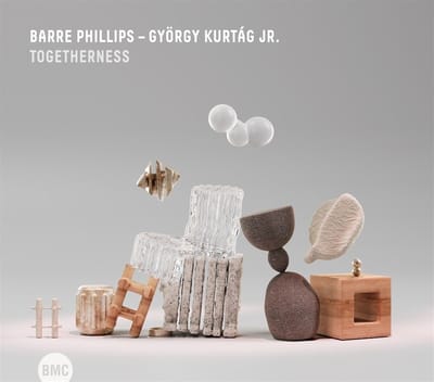 Barre Phillips & Gyorgy Kurtag Jr - Togetherness (CD)