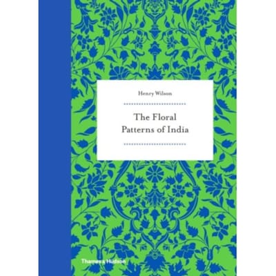 Floral Patterns Of India - Henry Wilson