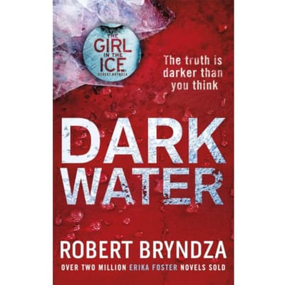 Dark Water - Detective Erika Foster - Robert Bryndza
