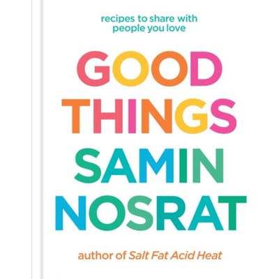 Good Things - Samin Nosrat